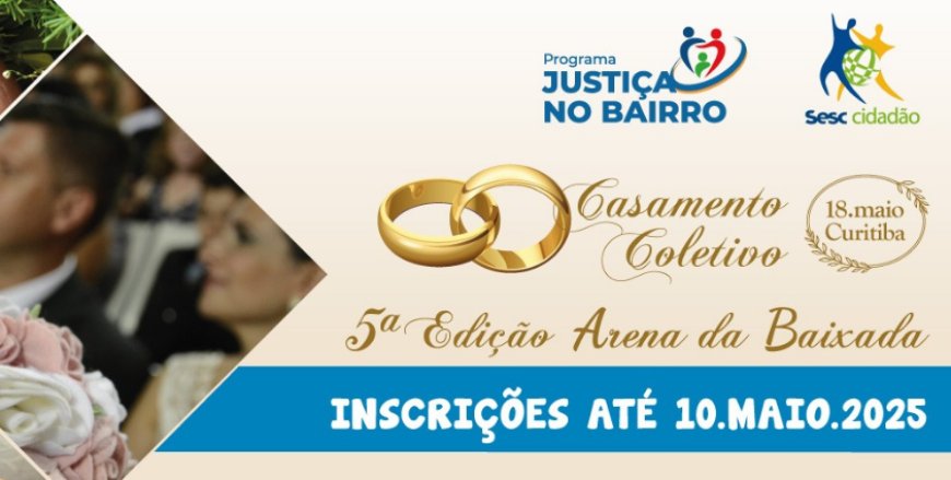 Últimos dias de inscrições para o Casamento Coletivo: prazo vai até 09 de maio em Paranaguá