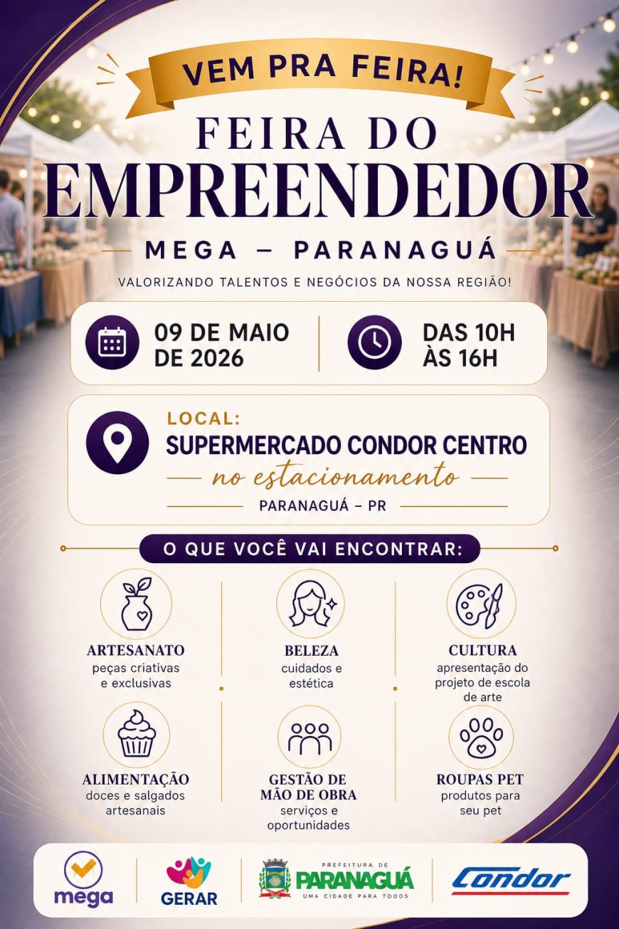 Feira do Empreendedor  acontece neste sábado em Paranaguá  Evento vai ser realizado no estacionamento do Condor Centro
