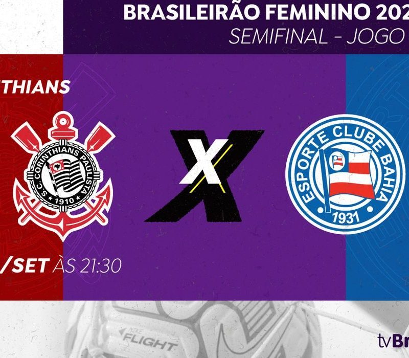 Corinthians e Bahia decidem vaga na final do brasileirão feminino na tv brasil